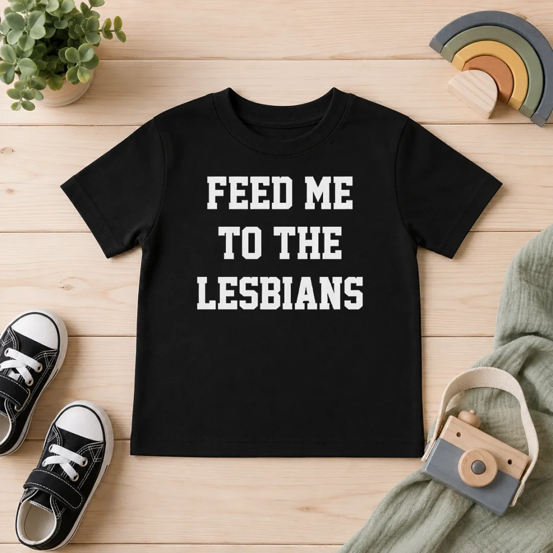 hot-feed-me-to-the-lesbians-lesbian-slogan-kids-t-shirt Hot Feed Me To The Lesbians Lesbian Slogan kids t shirt in white, front view with bold text design