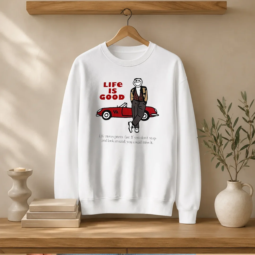 hot-ferris-bueller-life-is-good-life-moves-pretty-fast-if-you-do-not-stop-sweater Hot Ferris Bueller Life Is Good Life Moves Pretty Fast If You Do Not Stop Sweater