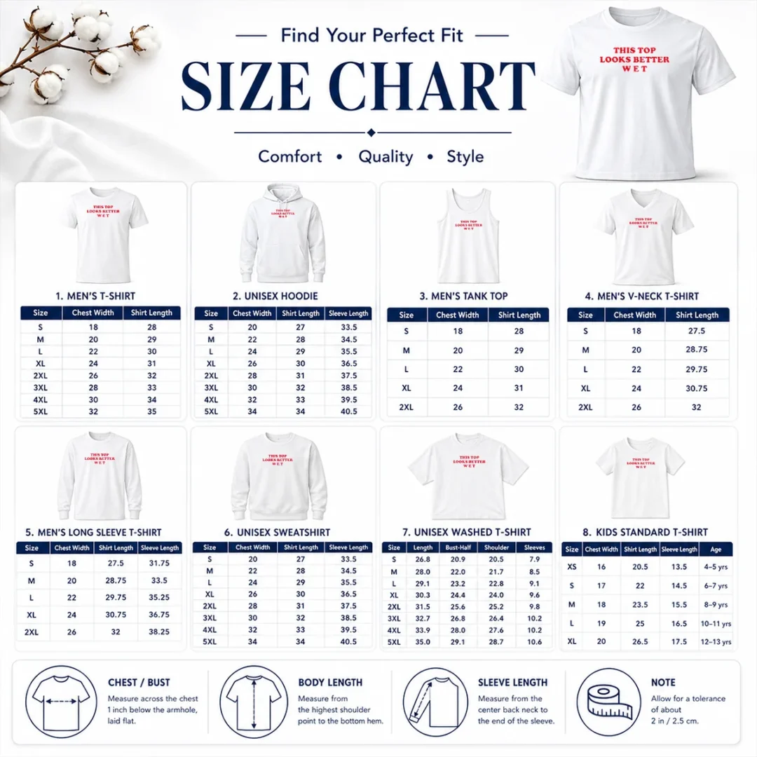 Hot Funny This Top Looks Better Wet Size Chart Size chart for Hot Funny This Top Looks Better Wet showing measurements in inches and centimeters