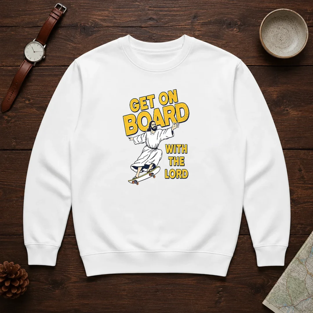 hot-get-on-board-with-the-lord-skateboarding-sweater Hot Get On Board With The Lord Skateboarding Sweater
