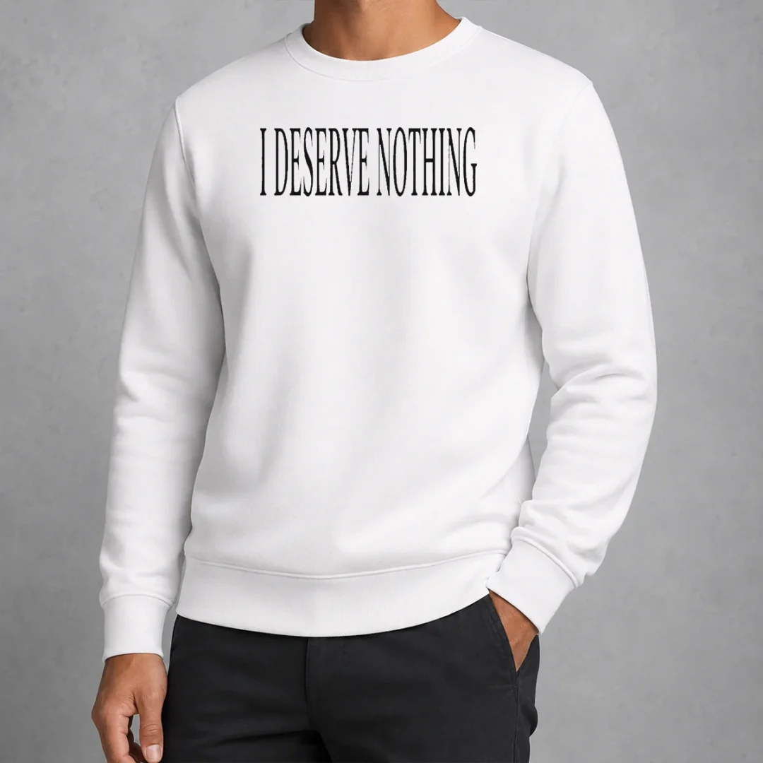 hot-i-deserve-nothing-waste-of-space-sweater Hot I Deserve Nothing Waste Of Space Sweater
