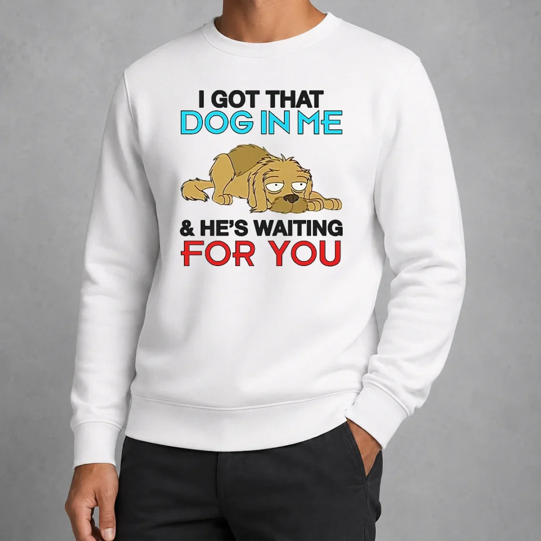 hot-i-got-that-dog-in-me-and-he-s-waiting-for-you-sweater Hot I Got That Dog In Me And He'S Waiting For You Sweater