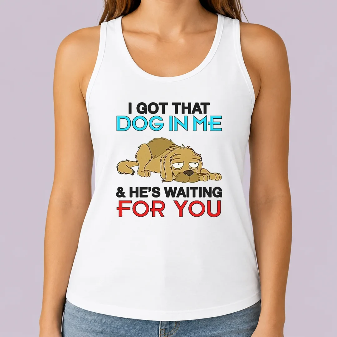 hot-i-got-that-dog-in-me-and-he-s-waiting-for-you-tank-top Hot I Got That Dog In Me And He'S Waiting For You Tank Top