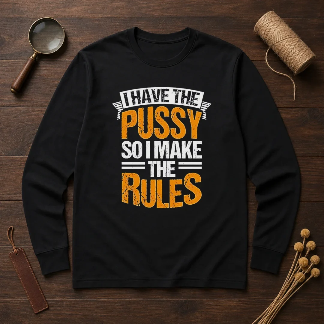 hot-i-have-the-pussy-soii-make-the-rules-long-sleeve-shirt Hot I Have The Pussy Soii Make The Rules Long Sleeve Shirt