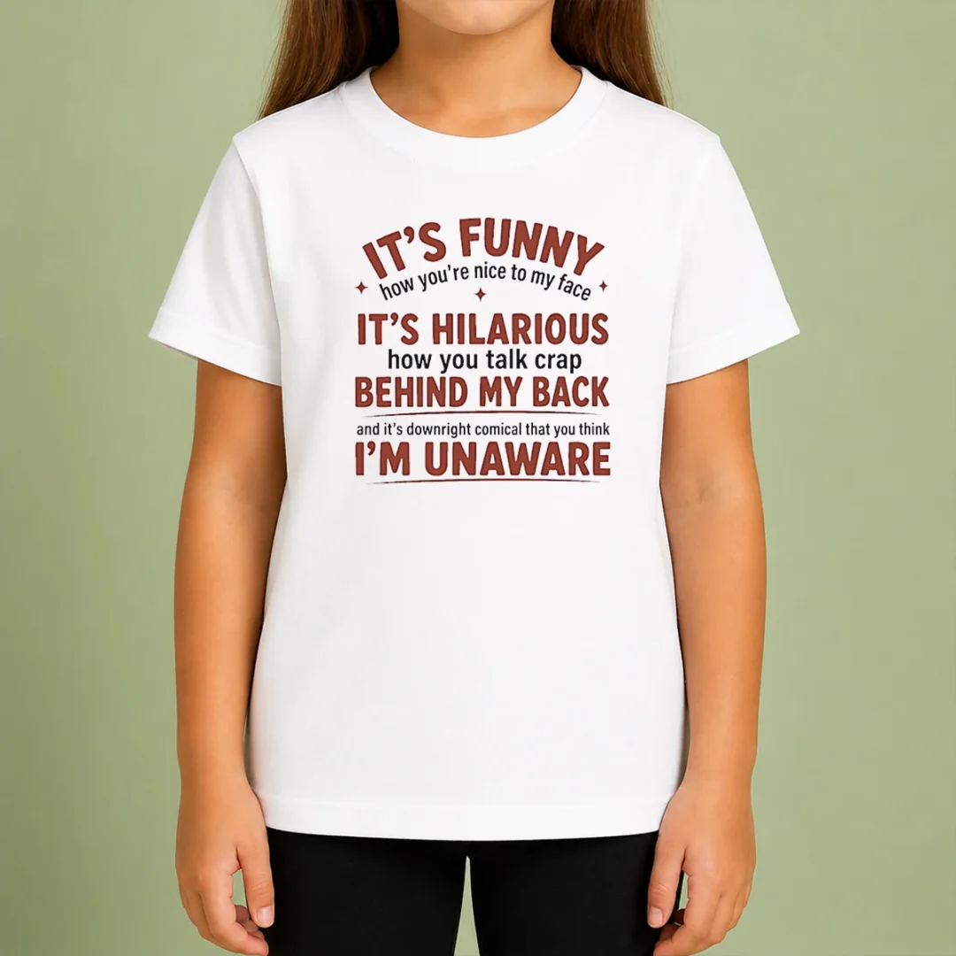 hot-i-is-funny-how-you-are-nice-to-my-face-and-talk-crap-behind-my-back-kids-t-shirt Hot I'Is Funny How You Are Nice To My Face And Talk Crap Behind My Back Kids T-Shirt