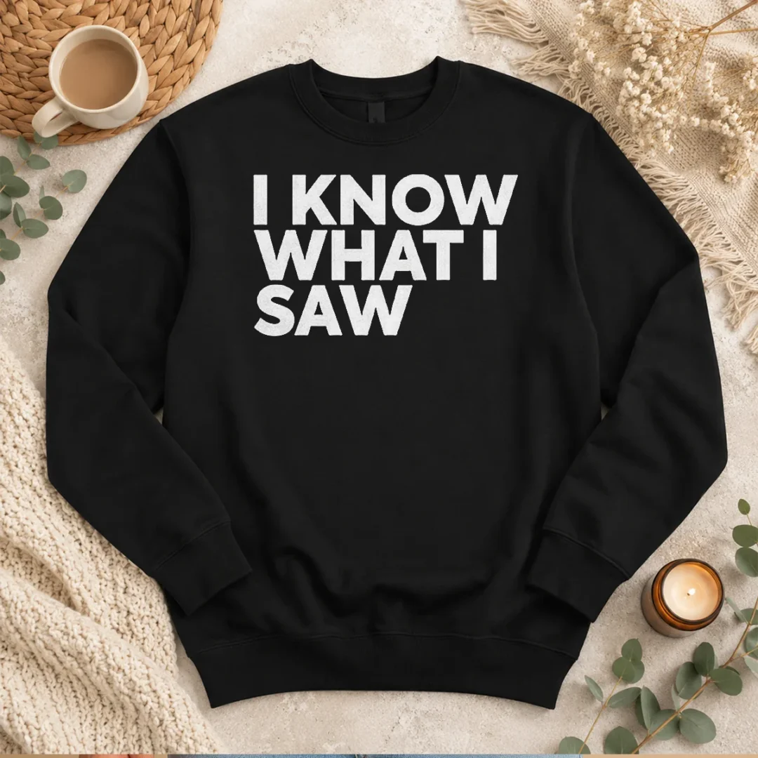 hot-i-know-what-i-saw-sweater Hot I Know What I Saw Sweater