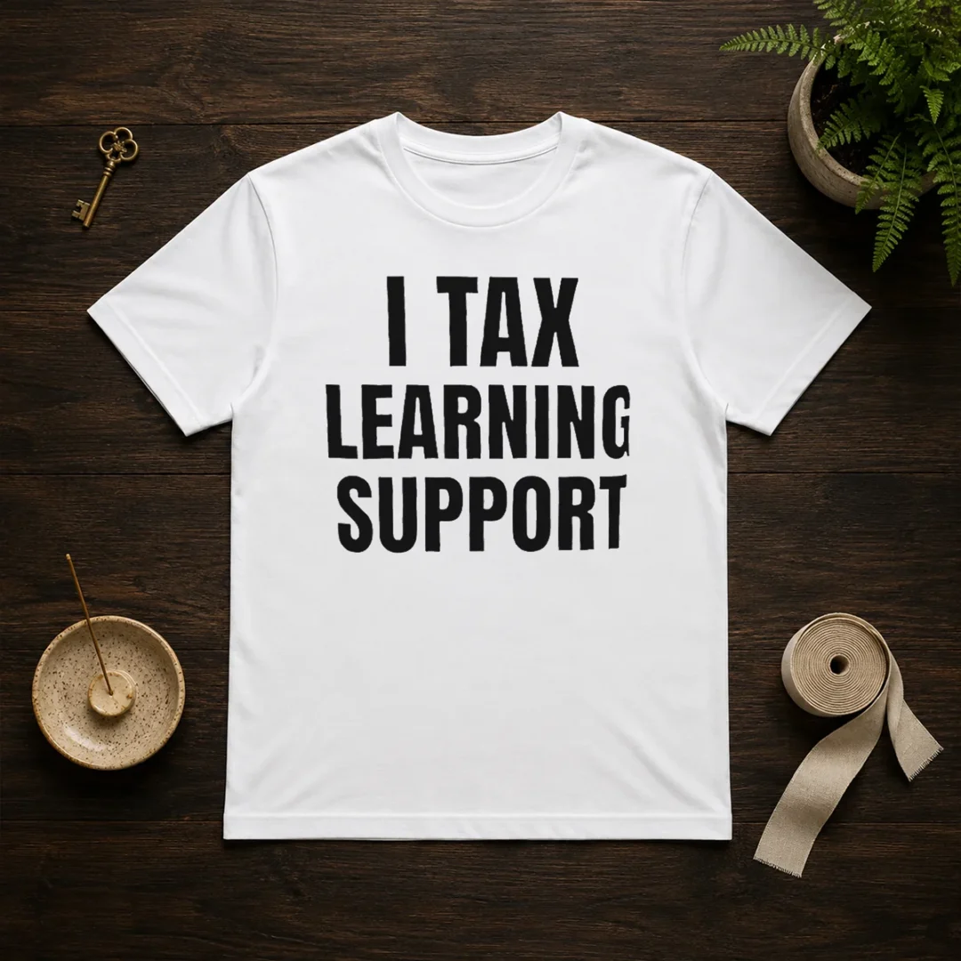 hot-i-tax-learning-support-t-shirt Hot I Tax Learning Support t shirt in black, short sleeve cotton tee with bold graphic text
