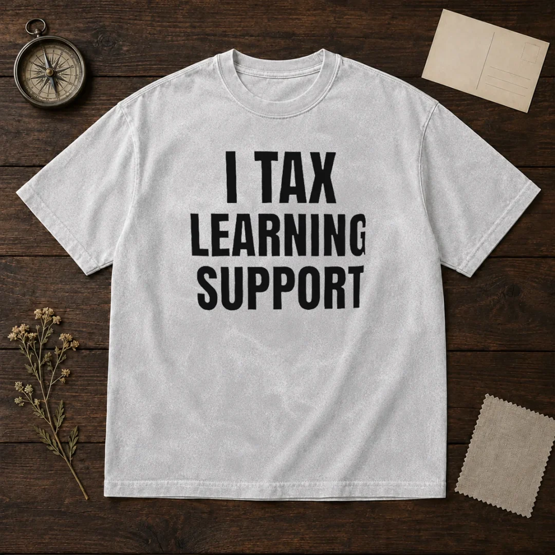 hot-i-tax-learning-support-washed-t-shirt Hot I Tax Learning Support Washed T-Shirt