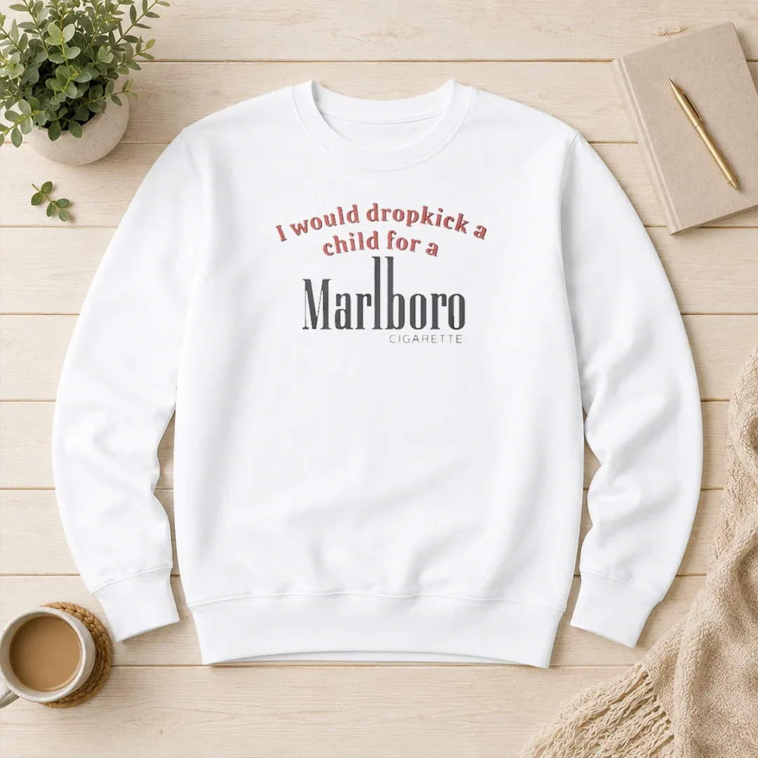 hot-i-would-dropkick-a-child-for-a-marlboro-cigarette-sweater Hot I Would Dropkick A Child For A Marlboro Cigarette Sweater in black, crewneck style, front view