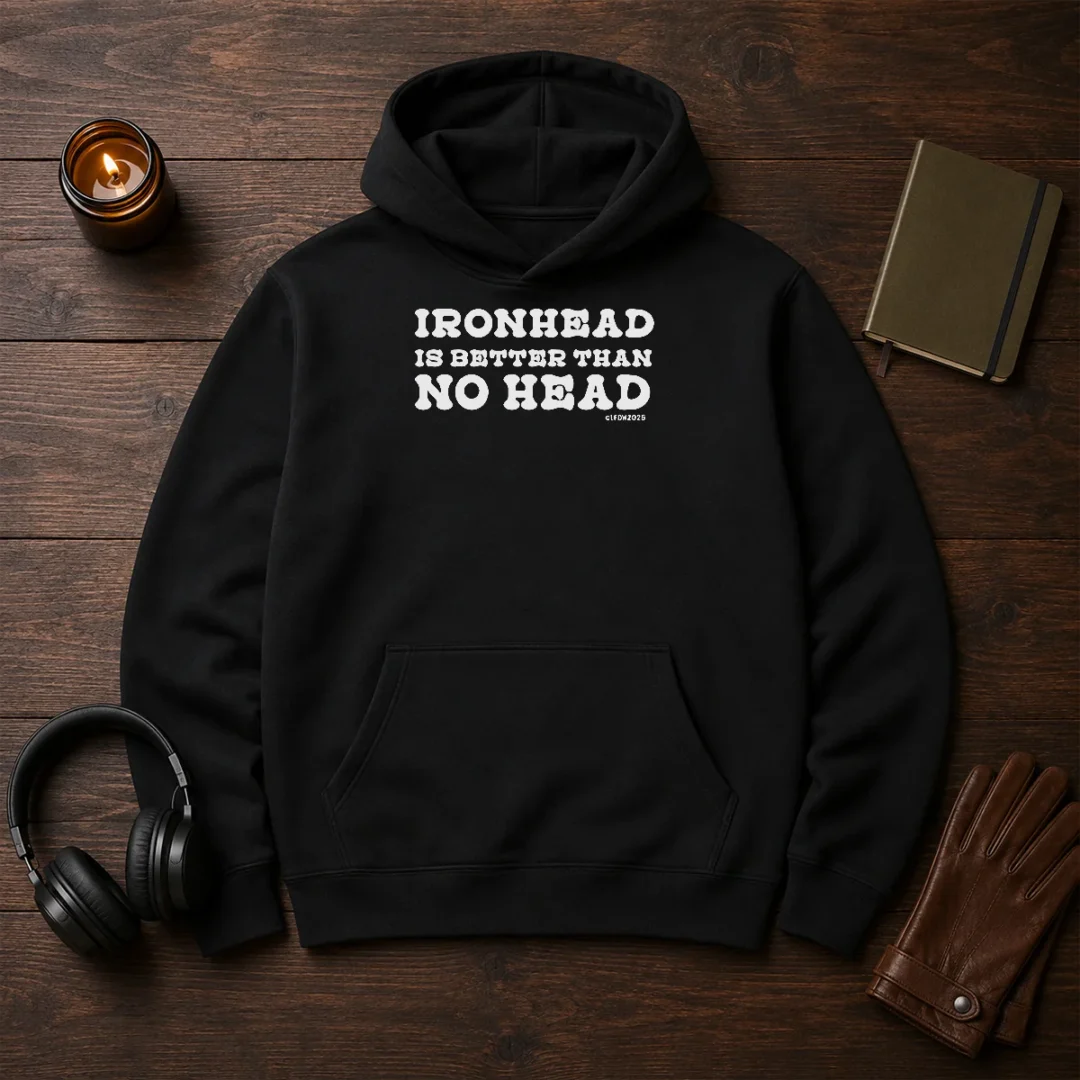 hot-ironhead-is-better-than-no-head-slogan-hoodie Hot Ironhead Is Better Than No Head Slogan Hoodie in black with front graphic and kangaroo pocket