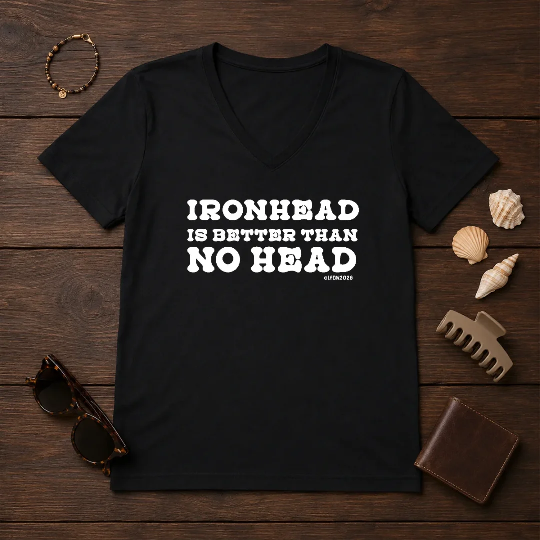 hot-ironhead-is-better-than-no-head-slogan-v-neck-shirt Hot Ironhead Is Better Than No Head Slogan V-Neck Shirt
