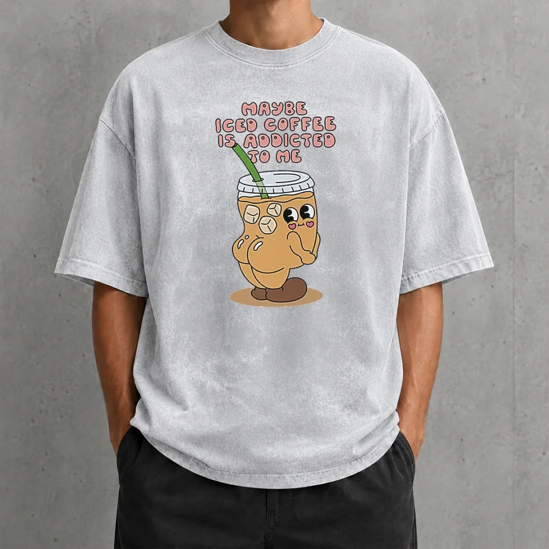 hot-maybe-iced-coffee-is-addicted-to-me-caffeine-addict-washed-t-shirt Hot Maybe Iced Coffee Is Addicted To Me Caffeine Addict Washed T-Shirt