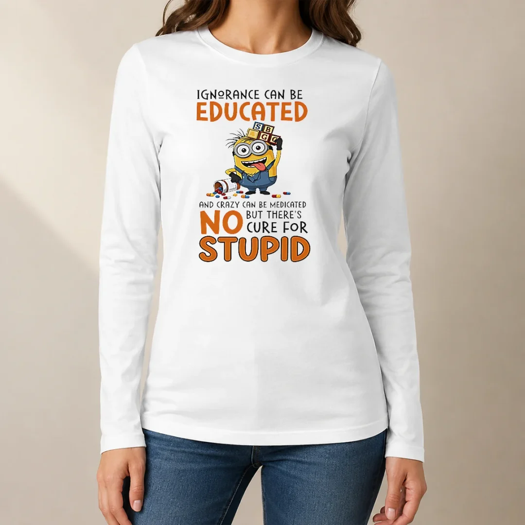 hot-minion-despicable-me-ignorance-can-be-educated-and-crazy-can-be-medicated-long-sleeve-shirt Hot Minion Despicable Me Ignorance Can Be Educated And Crazy Can Be Medicated Long Sleeve Shirt