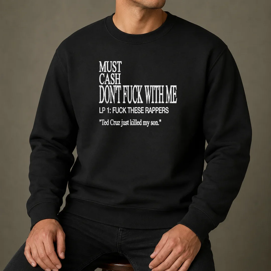 hot-must-cash-don-t-fuck-with-me-sweater Hot Must Cash Don'T Fuck With Me Sweater