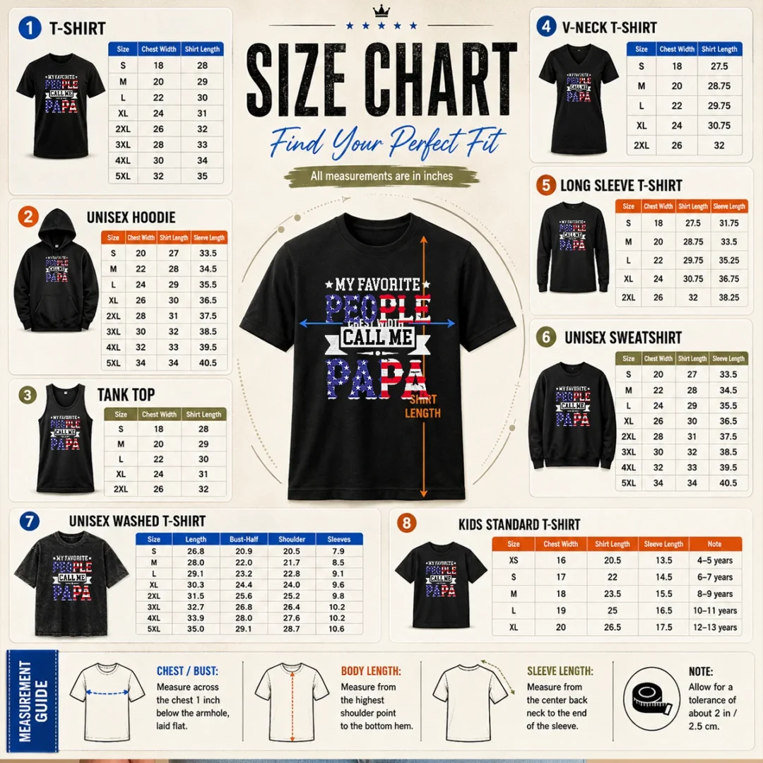 hot-my-favorite-people-call-me-papa-size-chart Size chart for Hot My Favorite People Call Me Papa with measurements in inches and cm