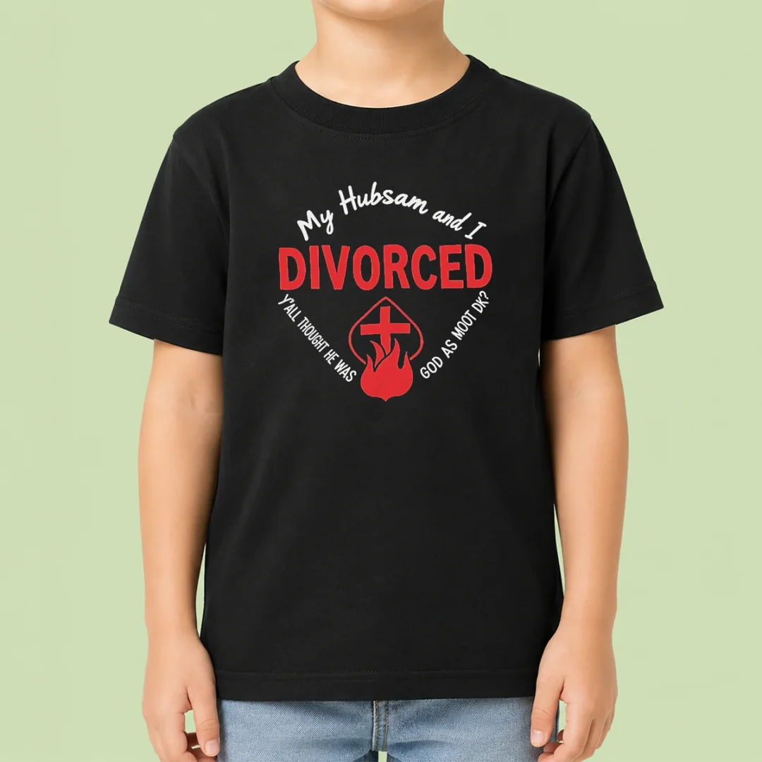 hot-my-hubsam-and-i-divorced-y-all-thought-he-was-god-as-moot-dk-kids-t-shirt Hot My Hubsam And I Divorced Y'All Thought He Was God As Moot DK Kids T-Shirt