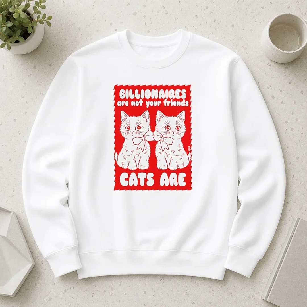 hot-nice-billionaires-are-not-your-friends-cats-are-kitten-sweater Hot Nice Billionaires Are Not Your Friends Cats Are Kitten Sweater