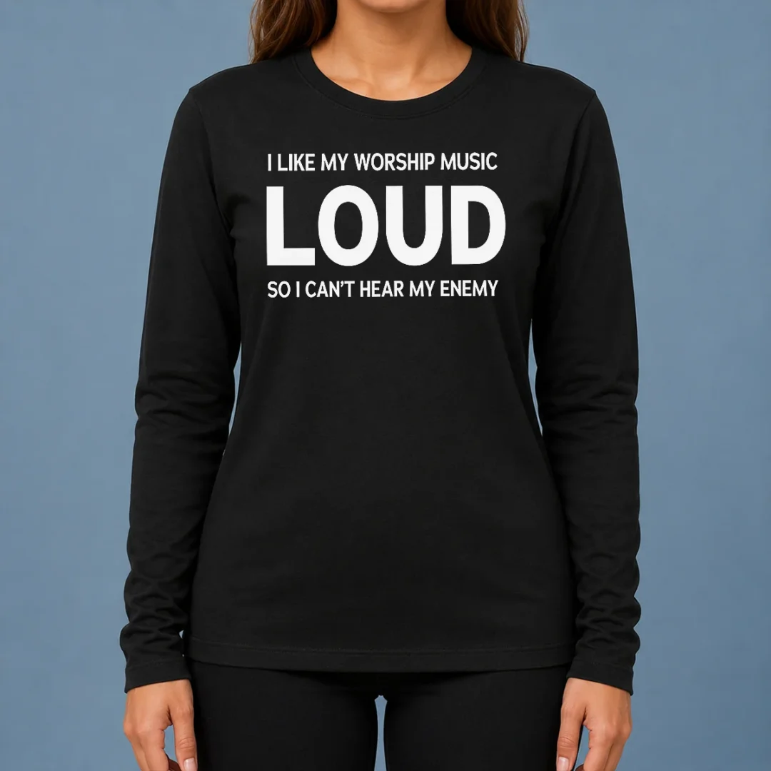 hot-nice-i-like-my-worship-music-loud-so-i-can-t-hear-my-enemy-long-sleeve-shirt Hot Nice I Like My Worship Music Loud So I Can'T Hear My Enemy Long Sleeve Shirt