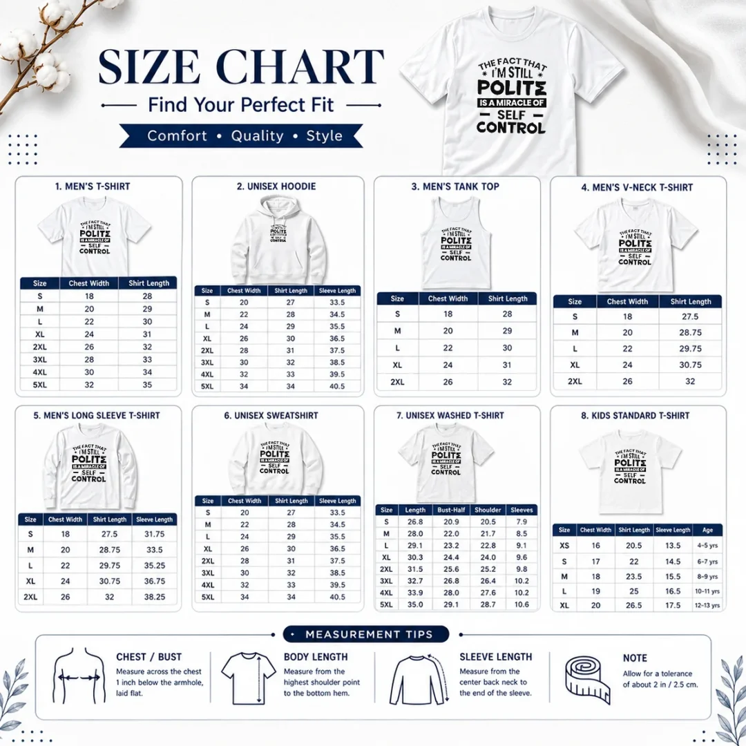 hot-official-sarcastic-humor-tee-the-fact-that-i-am-still-polite-is-a-miracle-of-self-control-size-chart Size chart for Hot Official Sarcastic Humor Tee with measurements in inches and cm