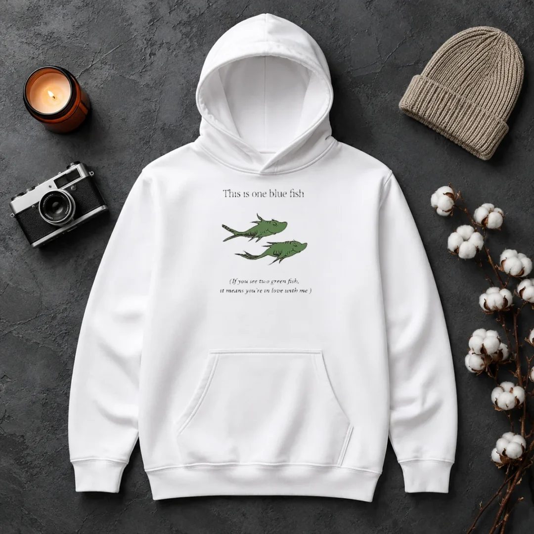 Hot Original Dr Seuss Parody One Blue Fish Two Green Fish Love Meme Yellow Graphic Hoodie Hot Original Dr Seuss Parody One Blue Fish Two Green Fish Love Meme Yellow Graphic Hoodie