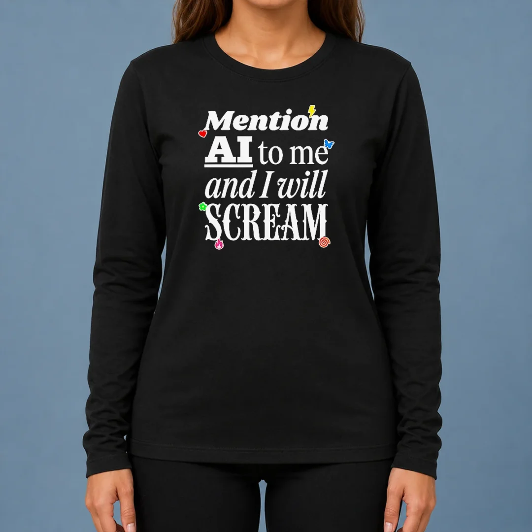 hot-original-mention-ai-to-me-and-i-will-scream-anti-artificial-intelligence-protest-long-sleeve-shirt Hot Original Mention AI To Me And I Will Scream Anti Artificial Intelligence Protest long sleeve shirt in black, front view