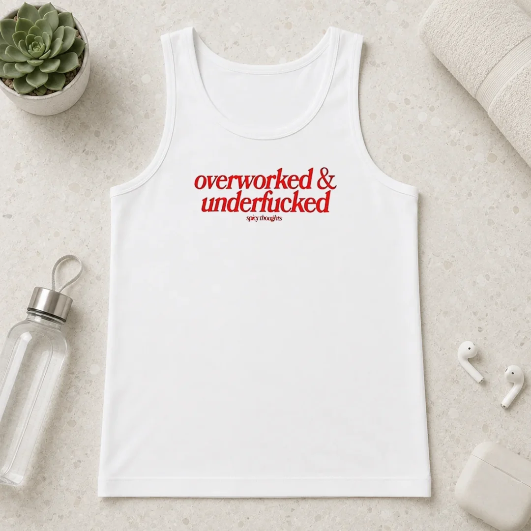 hot-overworked-and-underfcked-spicy-thoughts-text-print-funny-sarcastic-quote-tank-top Hot Overworked And Underfcked Spicy Thoughts Text Print Funny Sarcastic Quote Tank Top