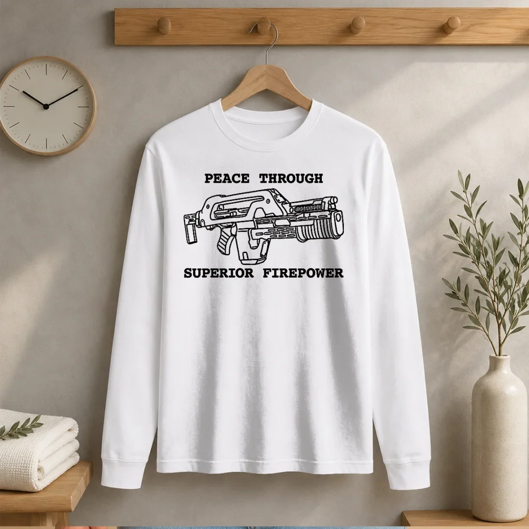 hot-peace-through-superior-firepower-long-sleeve-shirt Hot Peace Through Superior Firepower long sleeve shirt featuring bold graphic print on comfortable fabric