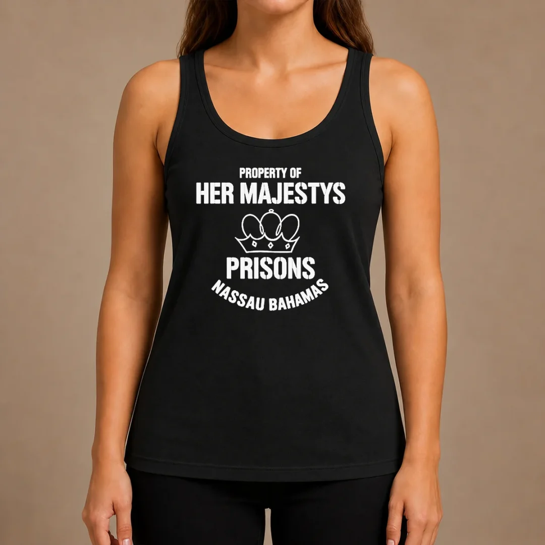 hot-premium-property-of-her-majestys-prisons-nassau-bahamas-tank-top Hot Premium Property Of Her Majestys Prisons Nassau Bahamas Tank Top