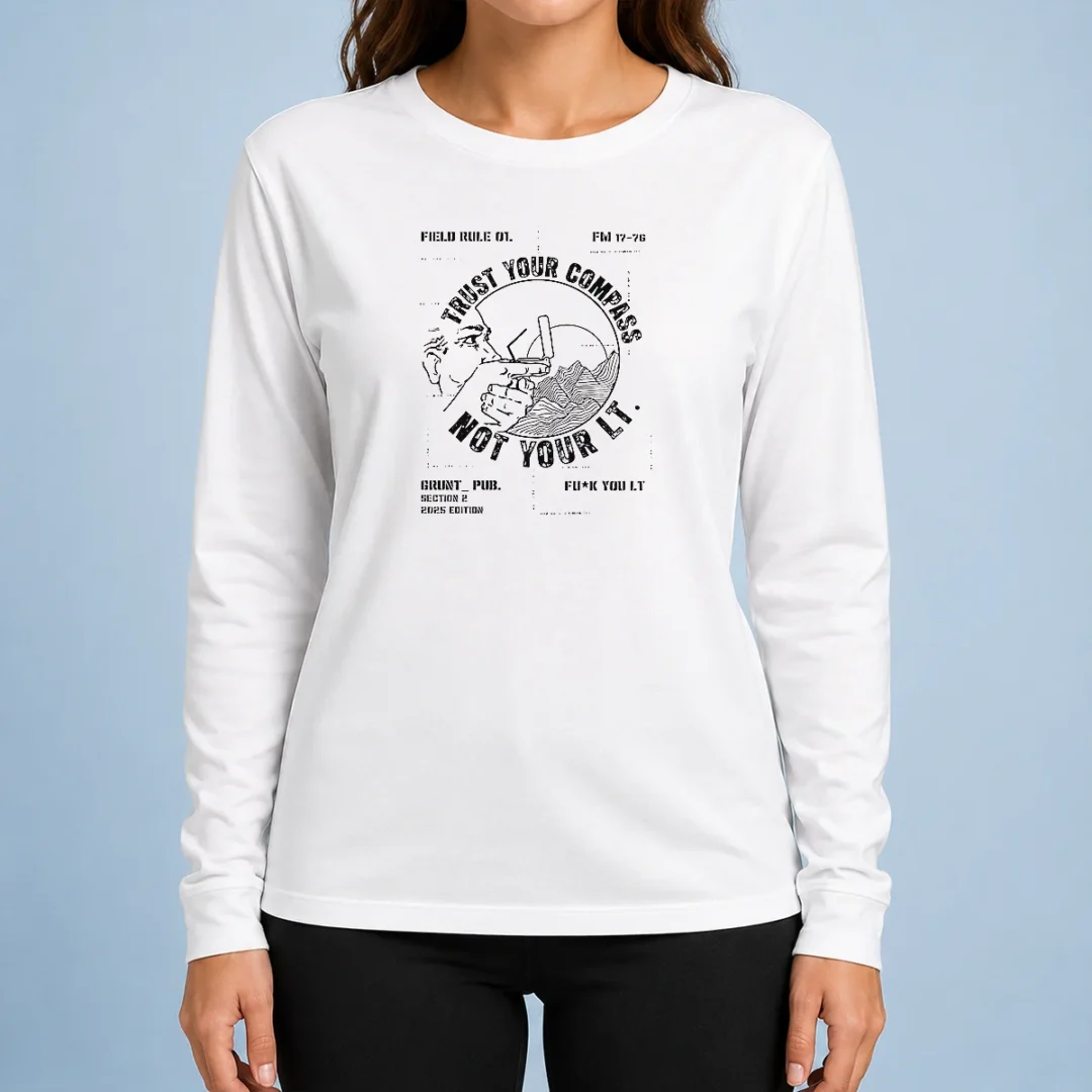 hot-premium-trust-your-compass-not-your-lt-grunt-pub-section-2-2025-edition-long-sleeve Hot Premium Trust Your Compass Not Your Lt Grunt Pub Section 2 2025 Edition long sleeve shirt in dark color with bold text design