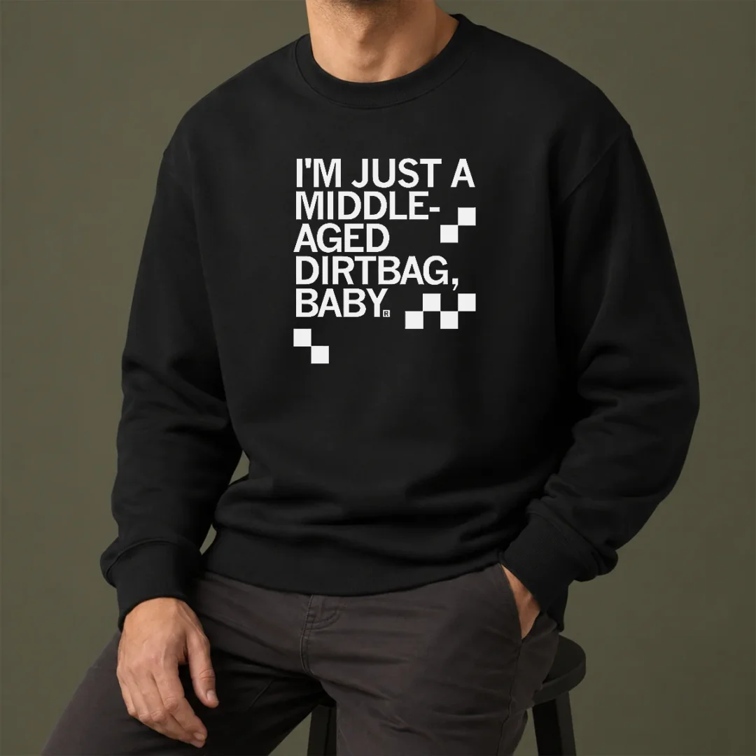 hot-pretty-middle-aged-dirt-bag-sweater Hot Pretty Middle Aged Dirt Bag Sweater