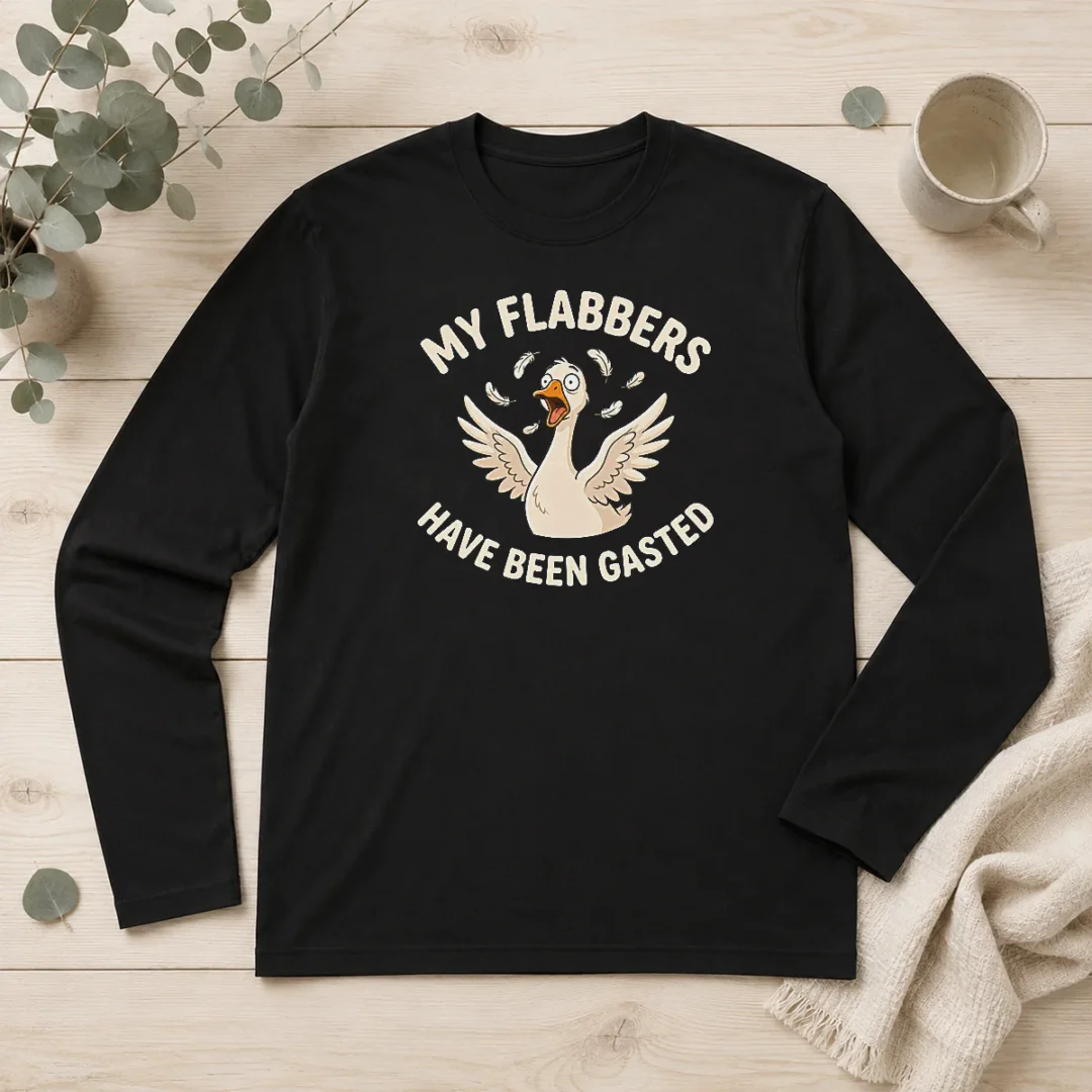 hot-pretty-my-flabbers-have-been-gasted-long-sleeve-shirt Hot Pretty My Flabbers Have Been Gasted Long Sleeve Shirt