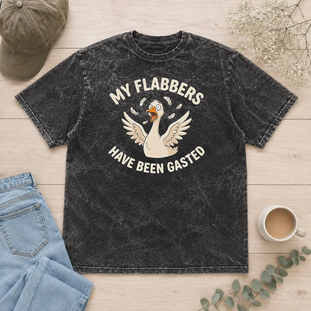 hot-pretty-my-flabbers-have-been-gasted-washed-t-shirt Hot Pretty My Flabbers Have Been Gasted washed cotton t shirt in light color, front view