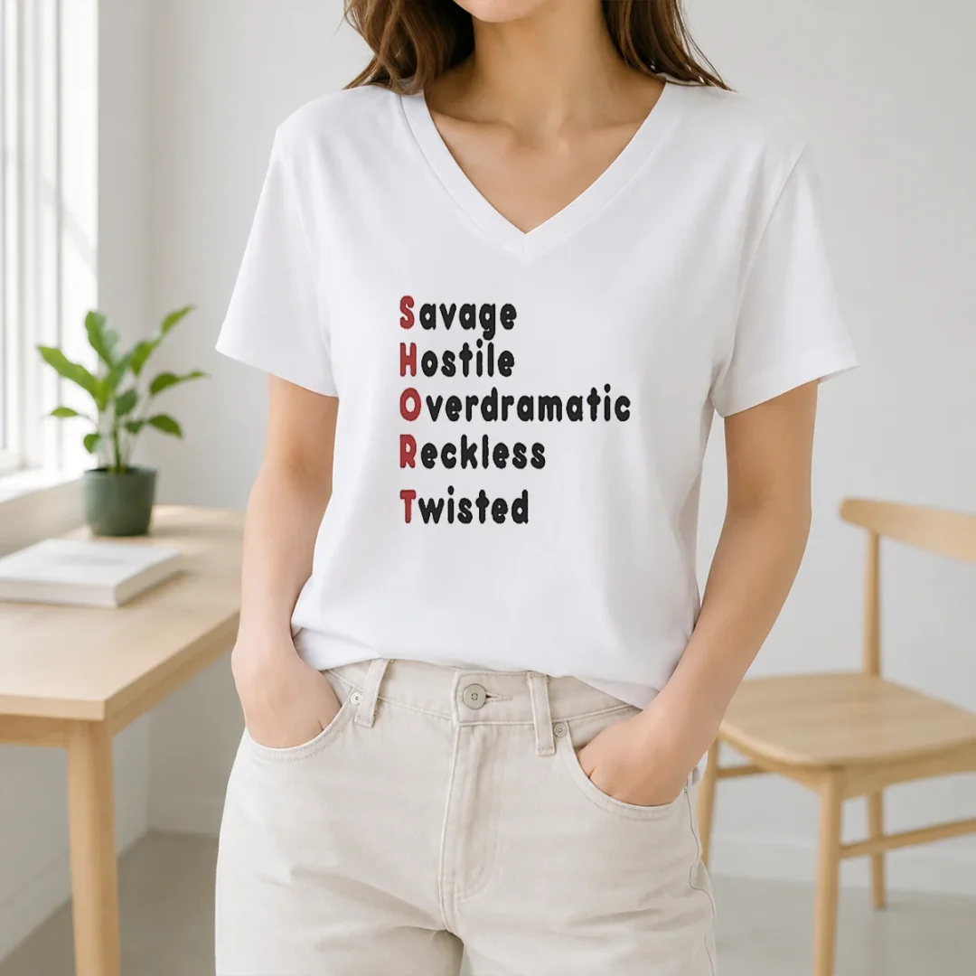 Hot Pretty SHORT Stands For Savage Hostile Overdramatic Reckless Twisted V Neck Shirt Hot Pretty SHORT Stands For Savage Hostile Overdramatic Reckless Twisted V-Neck Shirt