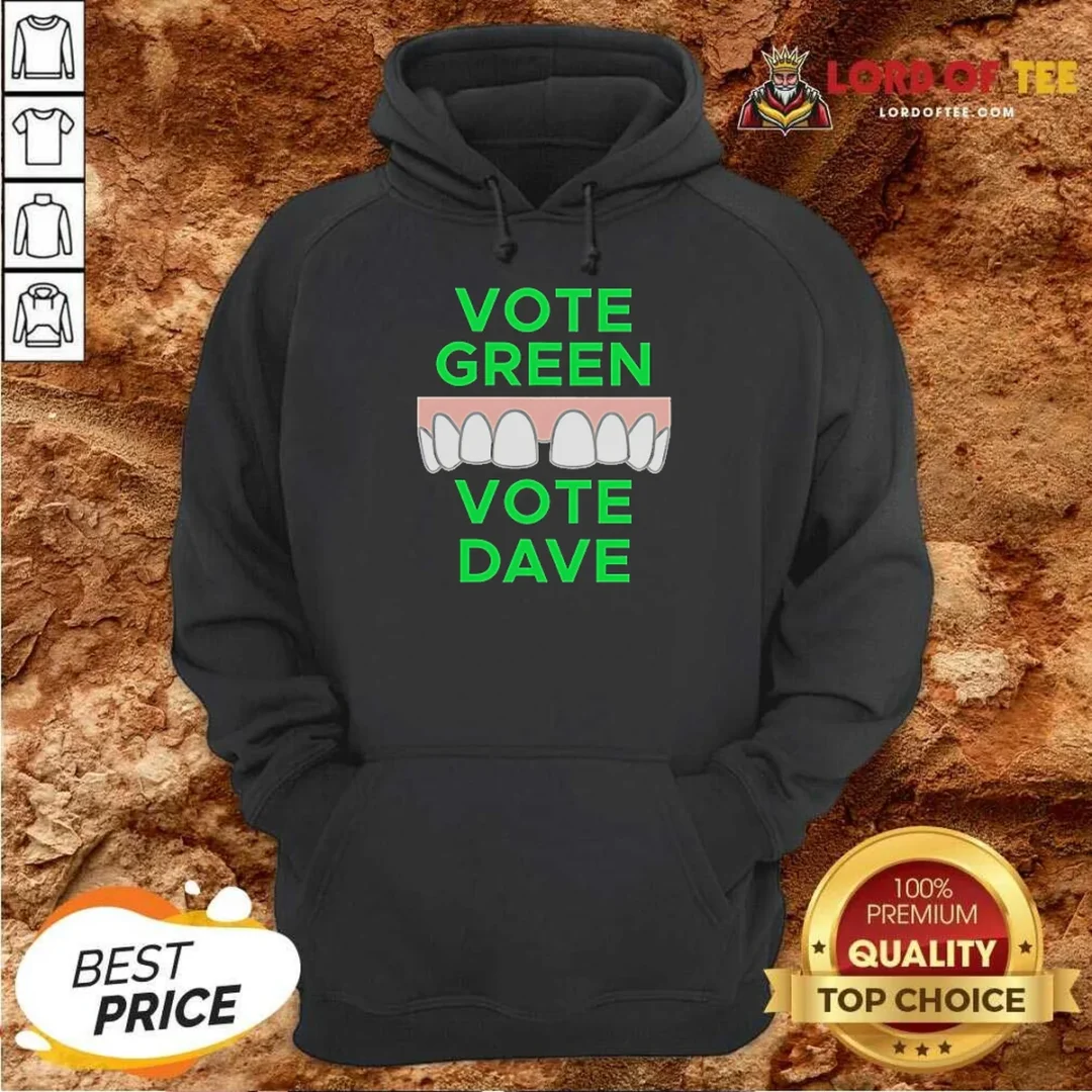 Hot Pretty Vote Green Vote Dave Missing Front Tooth Gap Hoodie hoodie optimized Hot Pretty Vote Green Vote Dave Missing Front Tooth Gap Hoodie