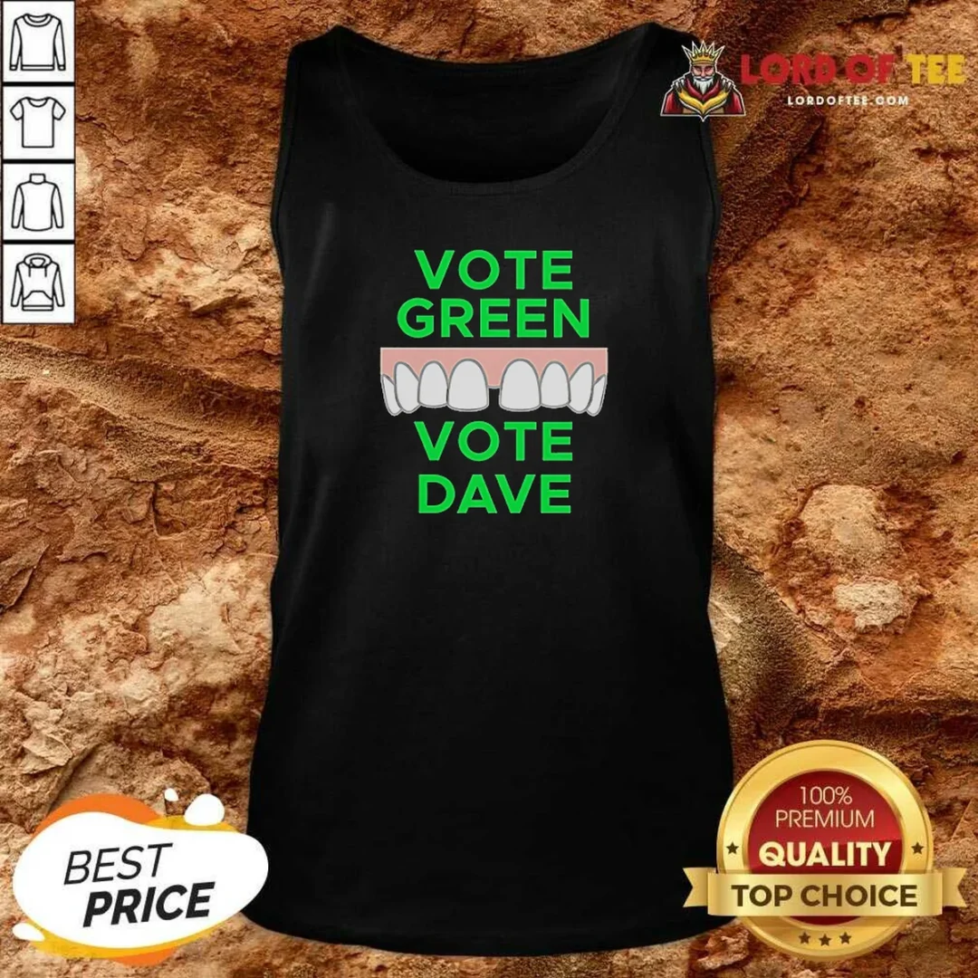Hot Pretty Vote Green Vote Dave Missing Front Tooth Gap Tank Top tank top optimized Hot Pretty Vote Green Vote Dave Missing Front Tooth Gap Tank Top