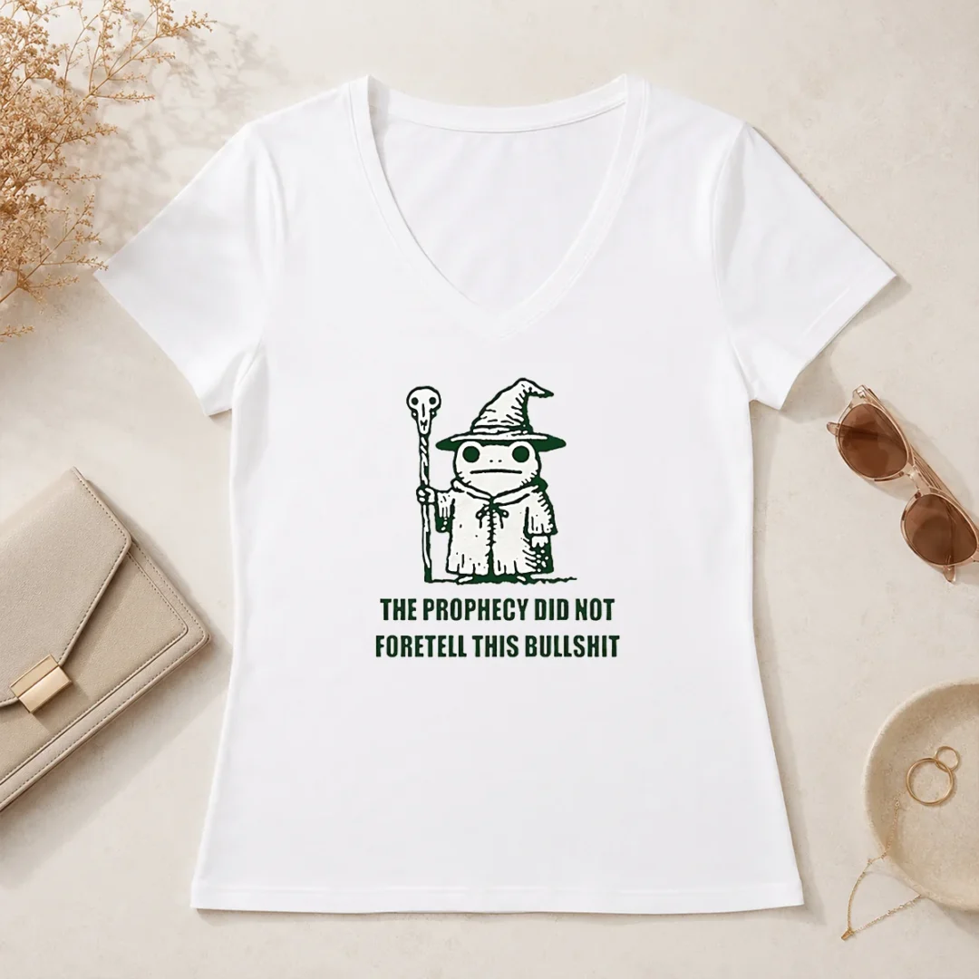 Hot Pretty Wizard Frog The Prophecy Did Not Foretell This Bullshit V Neck Shirt Hot Pretty Wizard Frog The Prophecy Did Not Foretell This Bullshit V Neck Shirt in dark color, soft fabric, short sleeves