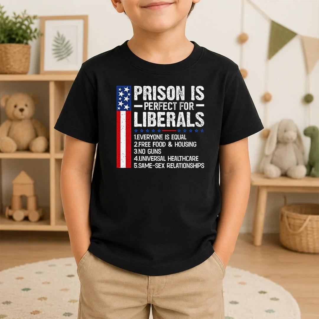 Hot Prison For Liberals Kids T Shirt Hot Prison For Liberals Kids T-Shirt