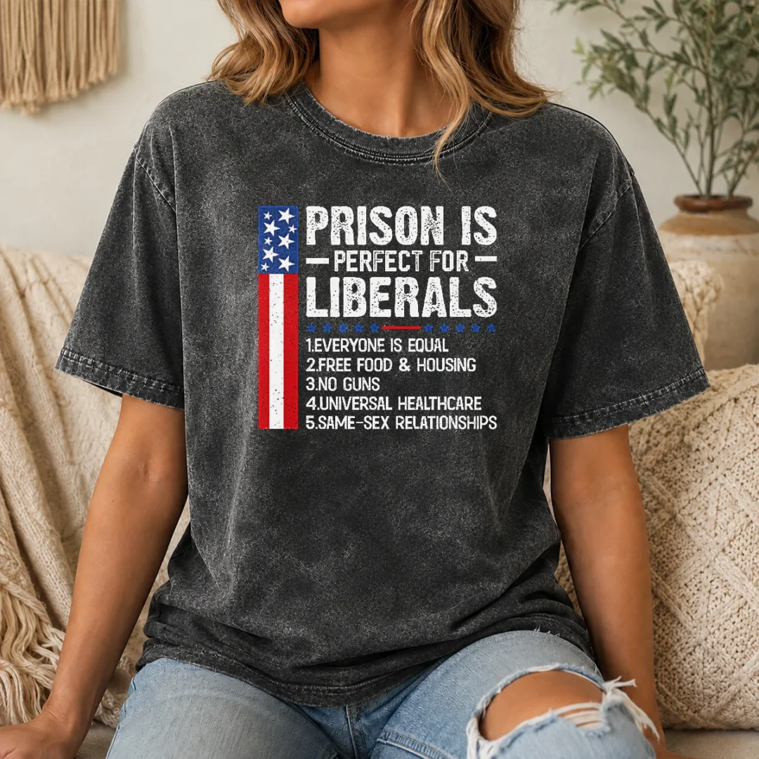 Hot Prison For Liberals Washed T Shirt Hot Prison For Liberals Washed T-Shirt
