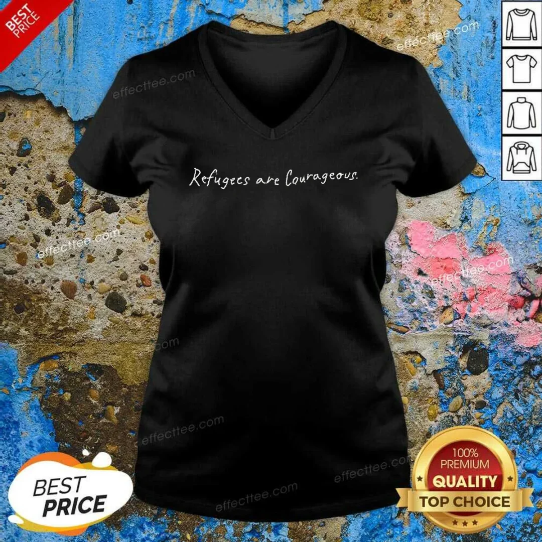 hot-refugees-are-courageous-v-neck-shirt-v-neck-optimized Hot Refugees Are Courageous V-Neck Shirt