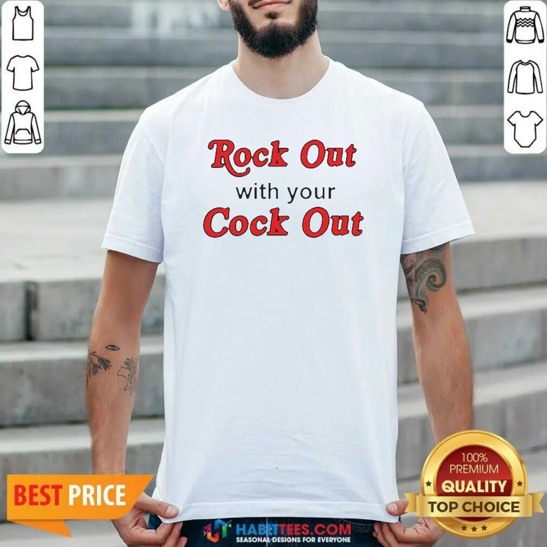 hot-rock-out-with-your-cock-out-humor-slogan-shirt-optimized-1 Hot Rock Out With Your Cock Out Humor Slogan