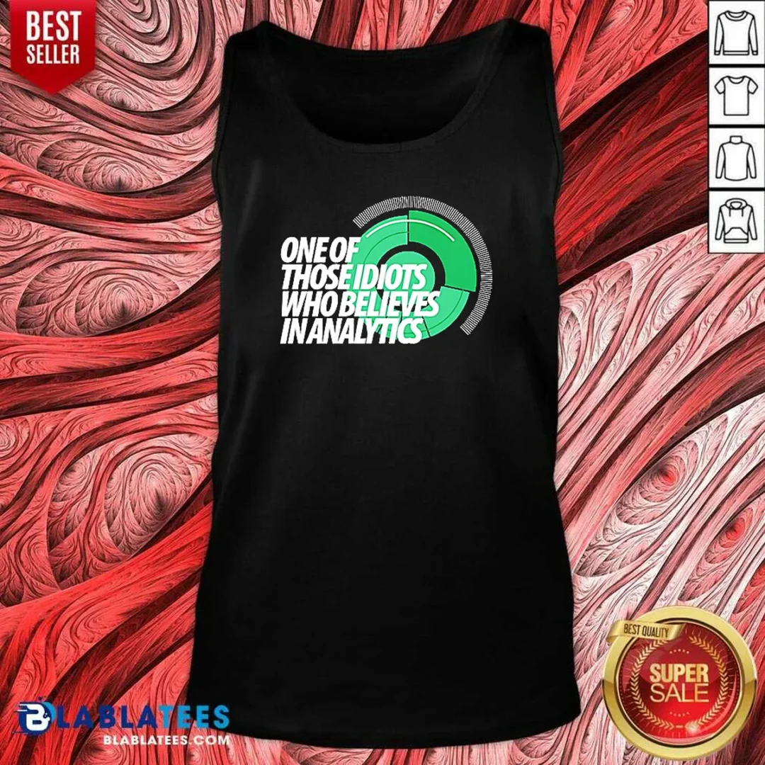 hot-sports-fan-data-nerd-green-radar-one-of-those-idiots-who-believes-in-analytics-tank-top-tank-top-optimized Hot Sports Fan Data Nerd Green Radar One Of Those Idiots WHO Believes In Analytics Tank Top
