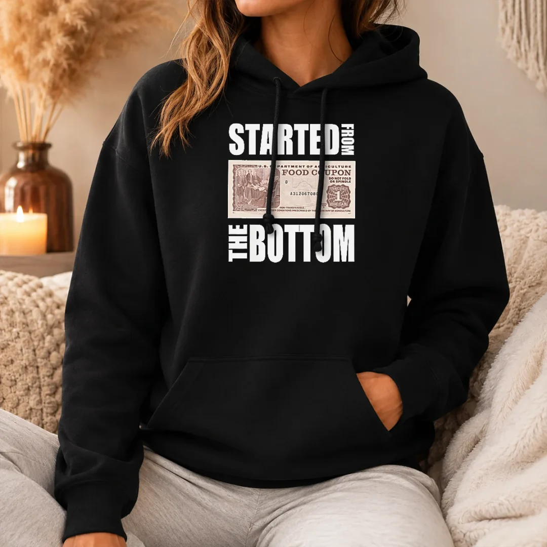 Hot Started From The Bottom Food Coupon Parody Bold Statement Text Hoodie Hot Started From The Bottom Food Coupon Parody Bold Statement Text Hoodie