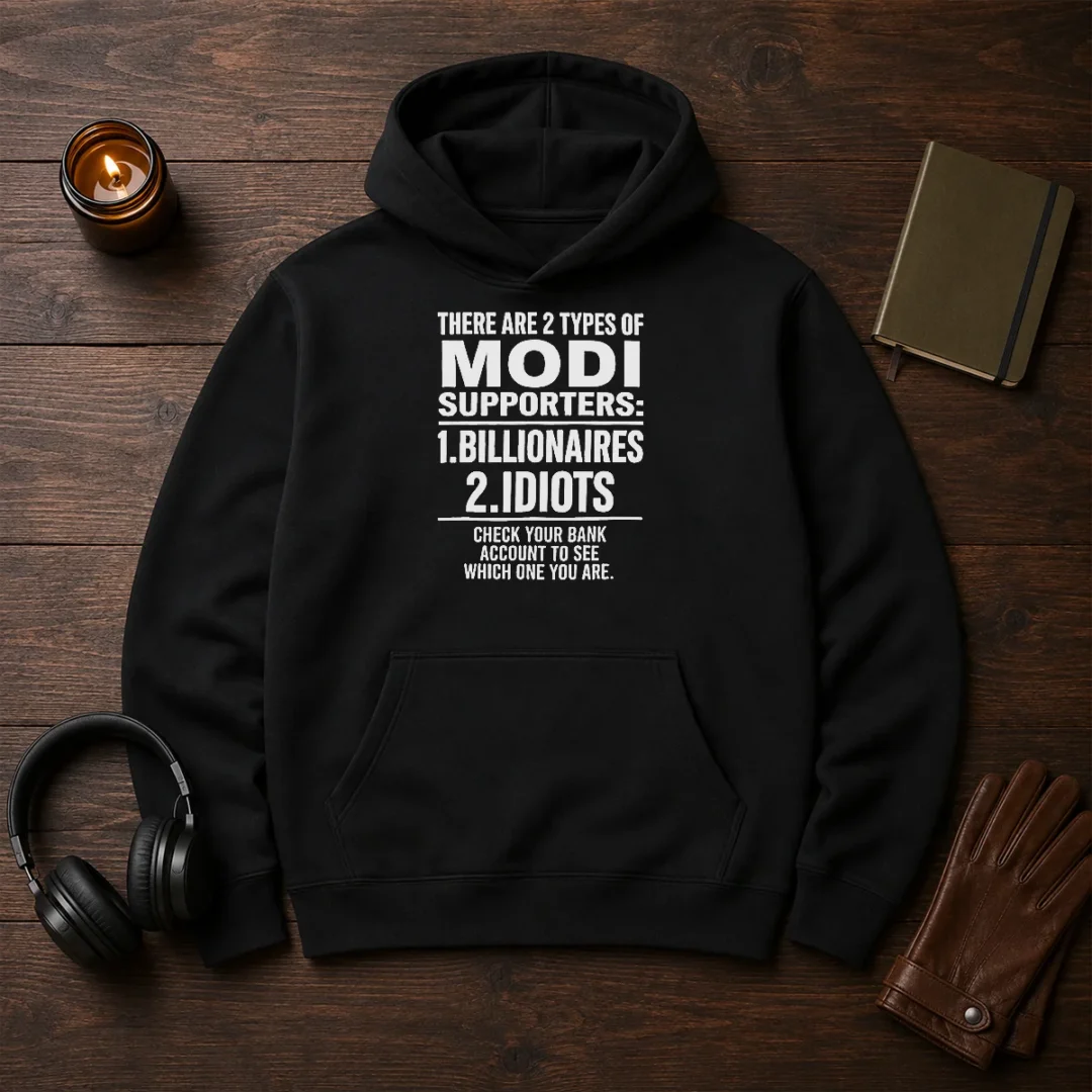 hot-there-are-2-types-of-modi-supporters-billionaires-or-idiots-check-your-bank-hoodie Hot There Are 2 Types Of Modi Supporters Billionaires Or Idiots Check Your Bank Hoodie in black, front view with printed slogan