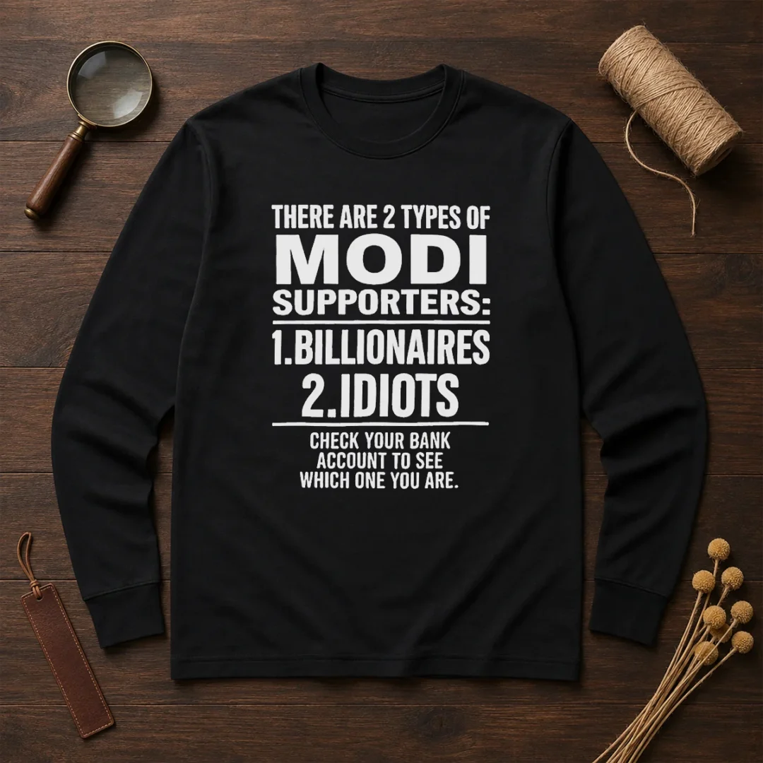 hot-there-are-2-types-of-modi-supporters-billionaires-or-idiots-check-your-bank-long-sleeve-shirt Hot There Are 2 Types Of Modi Supporters Billionaires Or Idiots Check Your Bank long sleeve shirt in black, front view