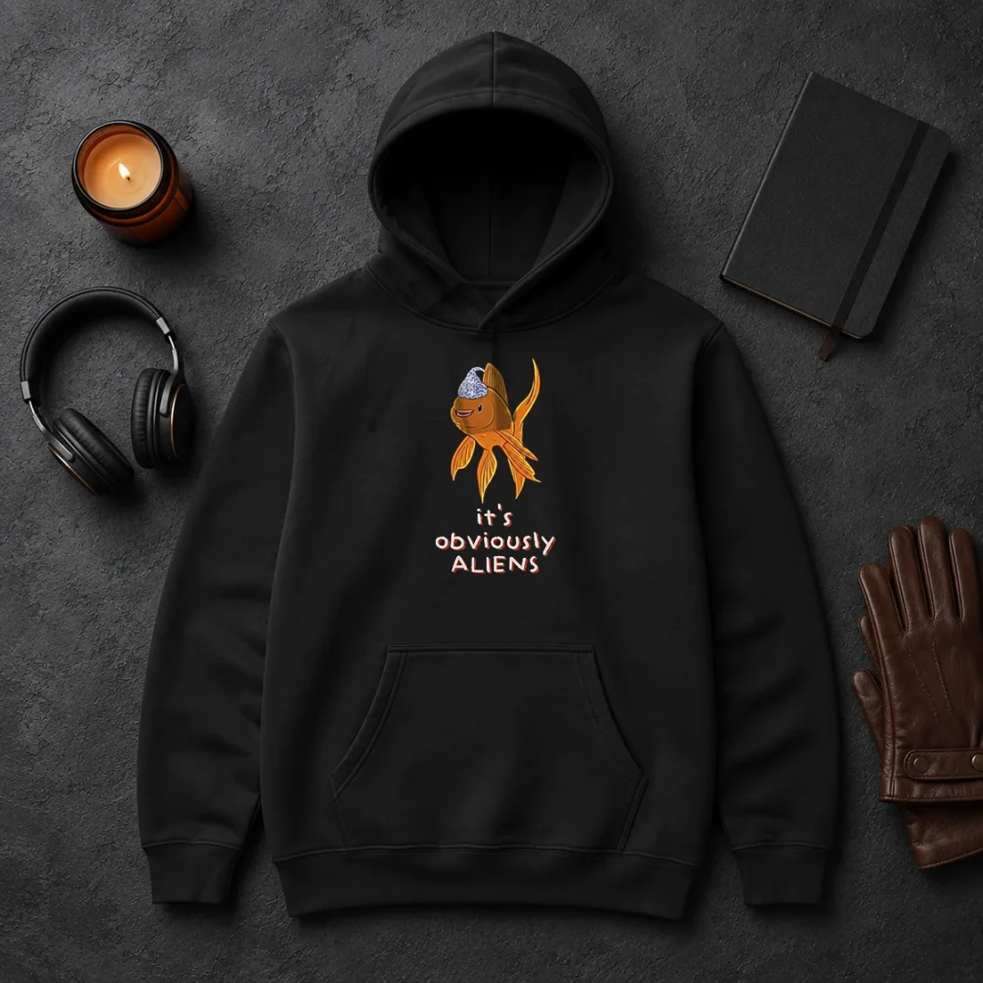 Hot Top Goldfish Wearing Tin Foil Hat It Is Obviously Aliens Hoodie Hot Top Goldfish Wearing Tin Foil Hat It Is Obviously Aliens Hoodie