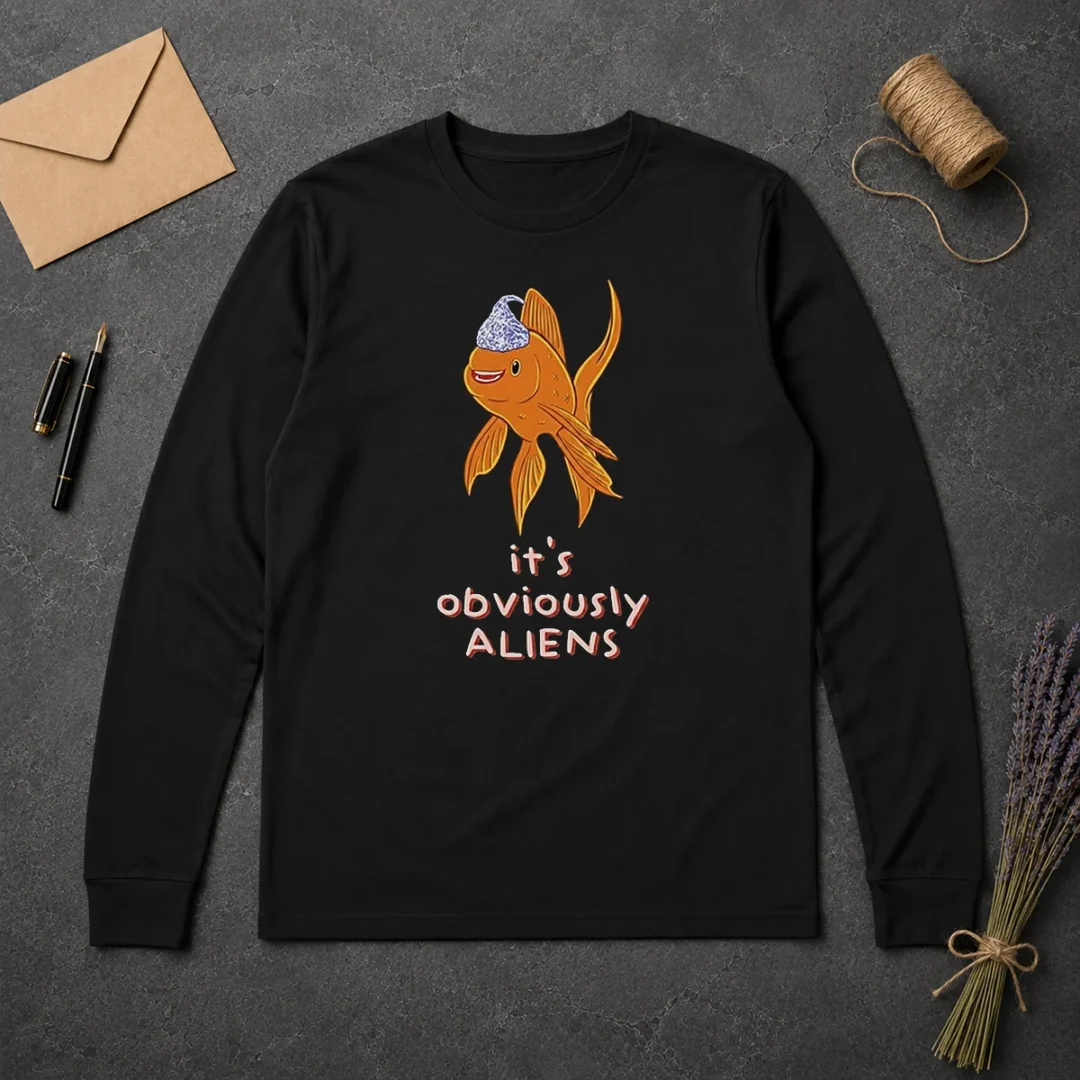 Hot Top Goldfish Wearing Tin Foil Hat It Is Obviously Aliens Long Sleeve Shirt Hot Top Goldfish Wearing Tin Foil Hat It Is Obviously Aliens long sleeve shirt in black with graphic print