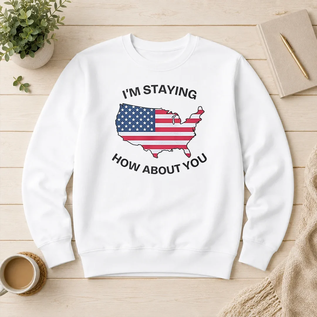 hot-usa-map-im-staying-how-about-you-sweater Hot USA Map Im Staying How About You Sweater
