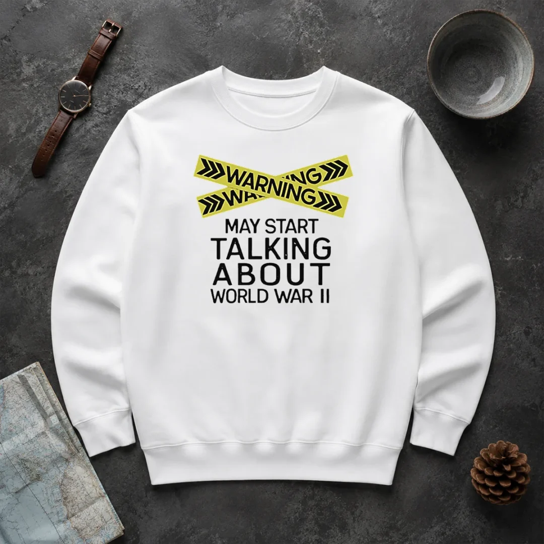 Hot Warning May Start Talking About World War II Sweater Hot Warning May Start Talking About World War II Sweater