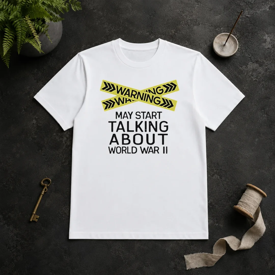 Hot Warning May Start Talking About World War II T Shirt Hot Warning May Start Talking About World War II t shirt in black, classic crew neck style, front view