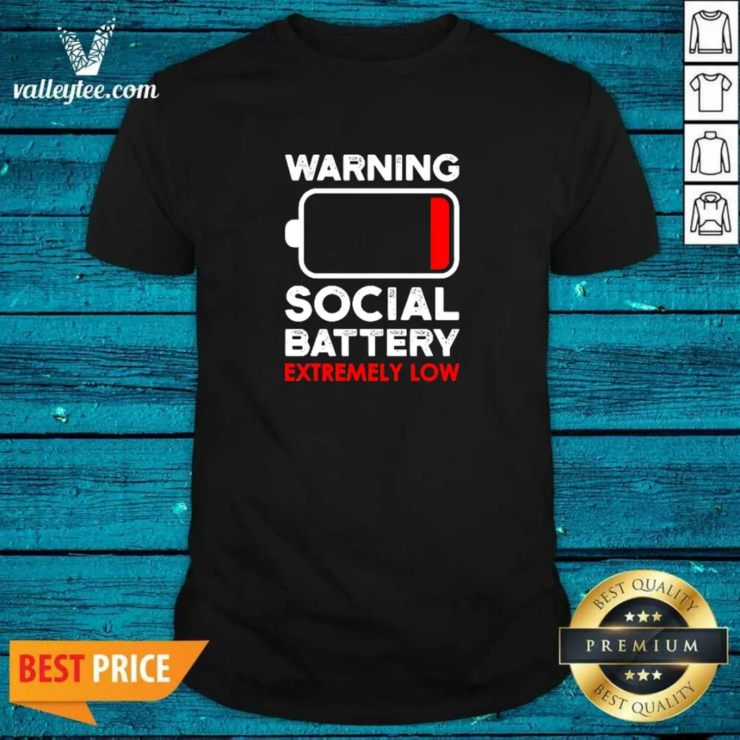 hot-warning-social-battery-extremely-low-introvert-shirt Hot Warning Social Battery Extremely Low Introvert